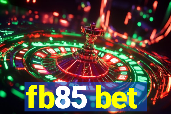 fb85 bet